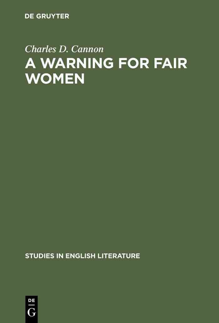 A Warning for Fair Women By Cannon, Charles D. 9789027931344