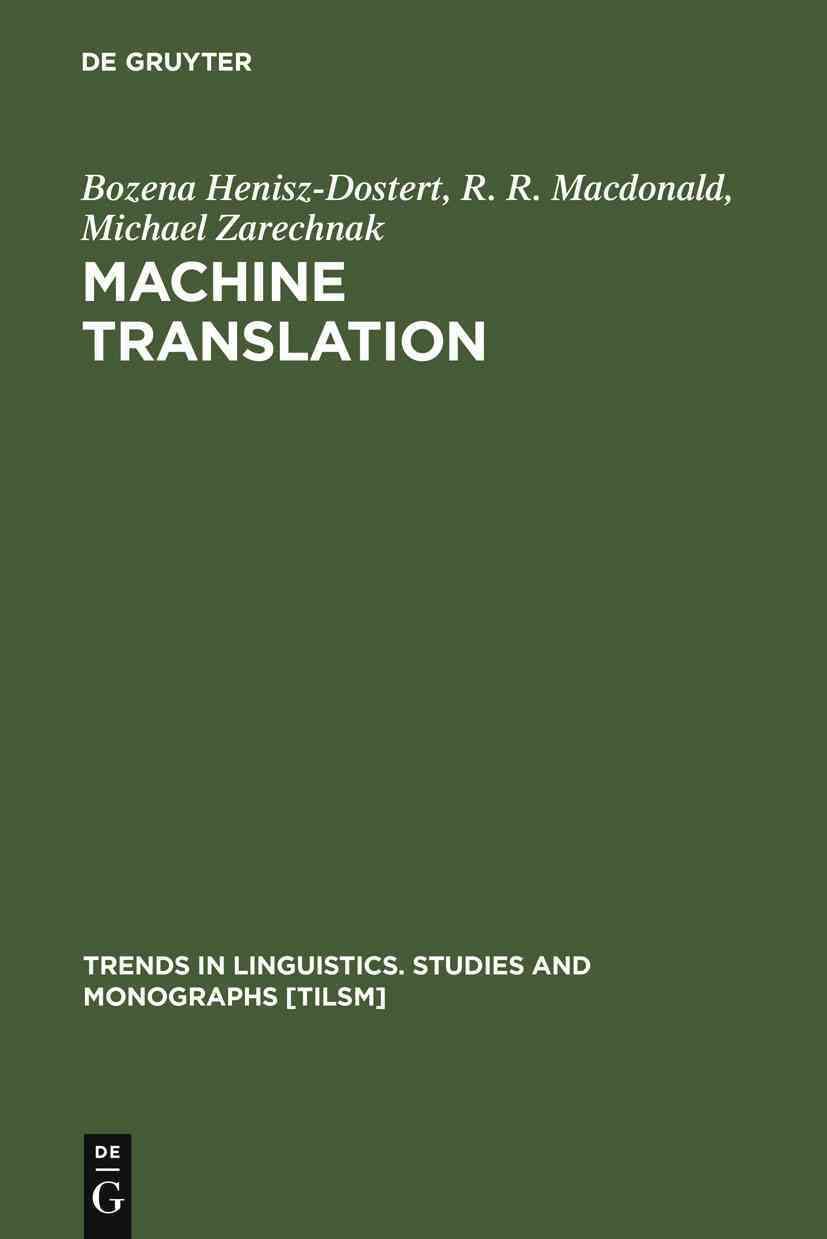 Machine Translation By Henisz-Dostert, Bozena 9789027978363 (Hardback)