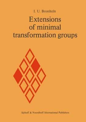 Extensions of Minimal Transformation Groups By I.U. Bronstein