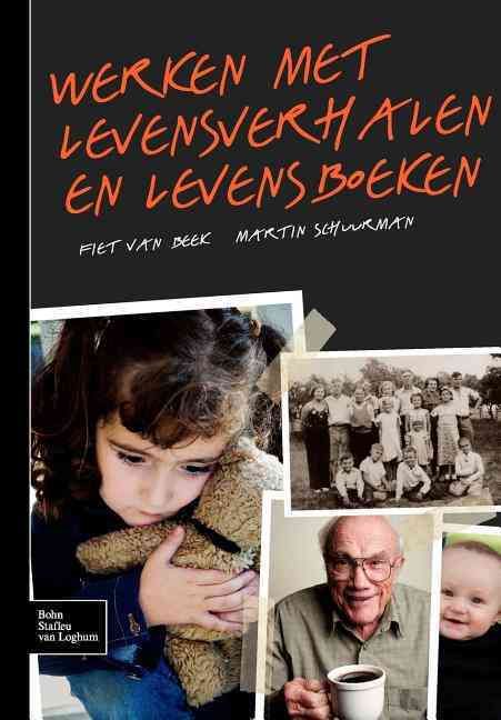Werken met levensverhalen en levensboeken By Beek, F. 9789031351701