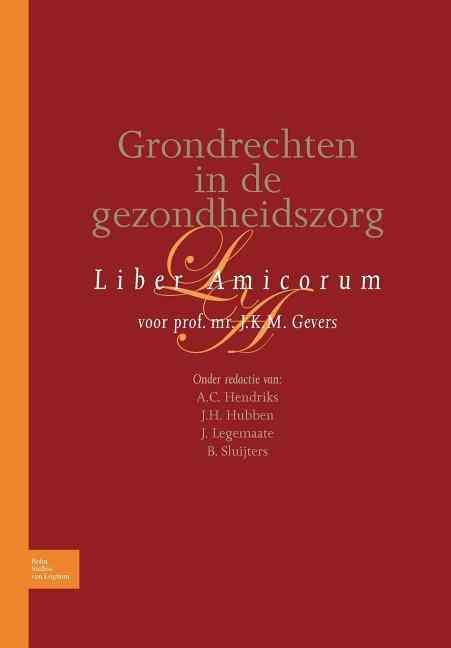 Grondrechten in de gezondheidszorg By Hendriks, A.C. 9789031381296