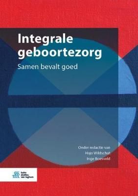Integrale Geboortezorg By Wildschut 9789036822015 (Hardback)