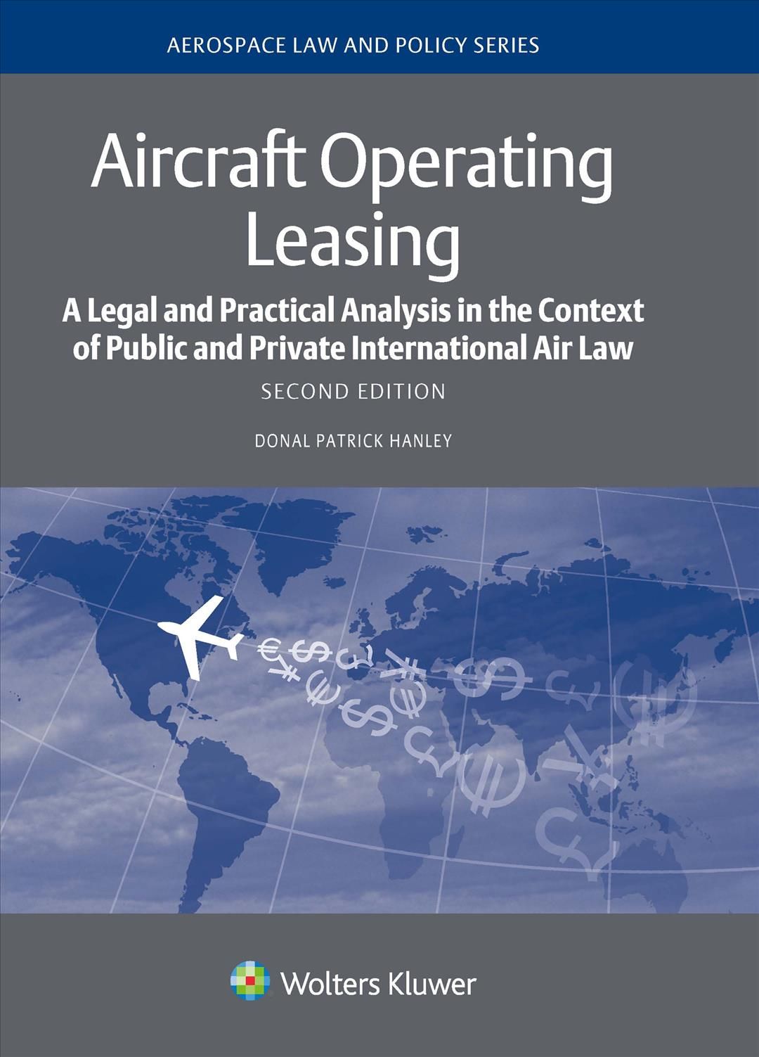 Aircraft Operating Leasing By Donal Hanley 9789041160508 (Book)