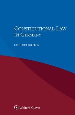 Constitutional Law in Germany By Gerhard Robbers 9789041187390 (Book)