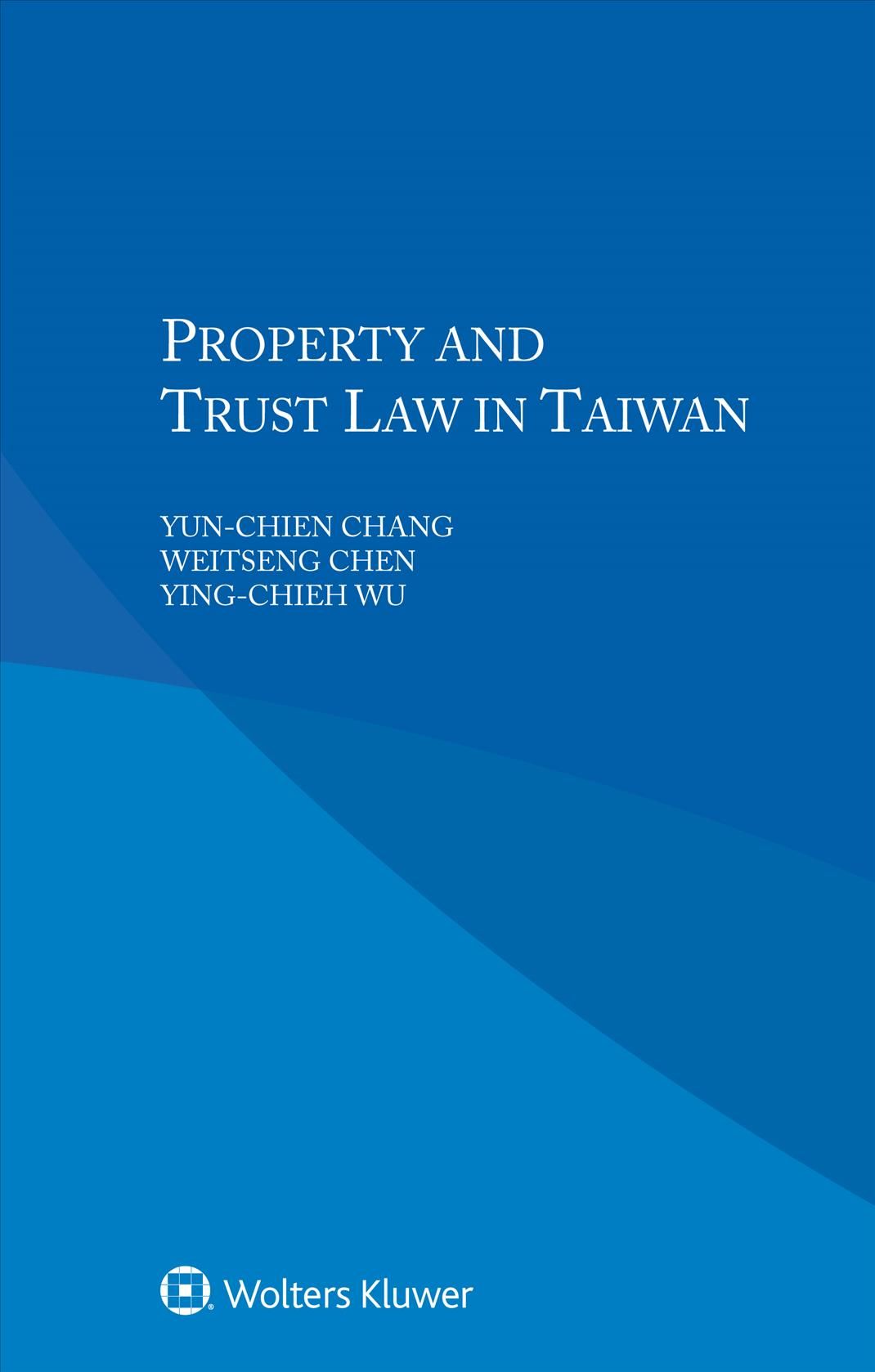 Property and Trust Law in Taiwan By Yun-chien Chang 9789041194220
