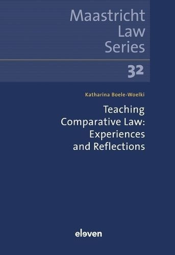 Teaching Comparative Law: Experiences and Reflections 9789047301943