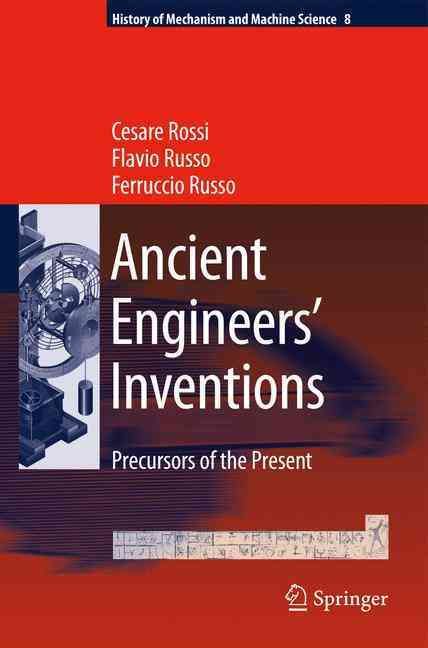 Ancient Engineers' Inventions 9789048122523 (Hardback)