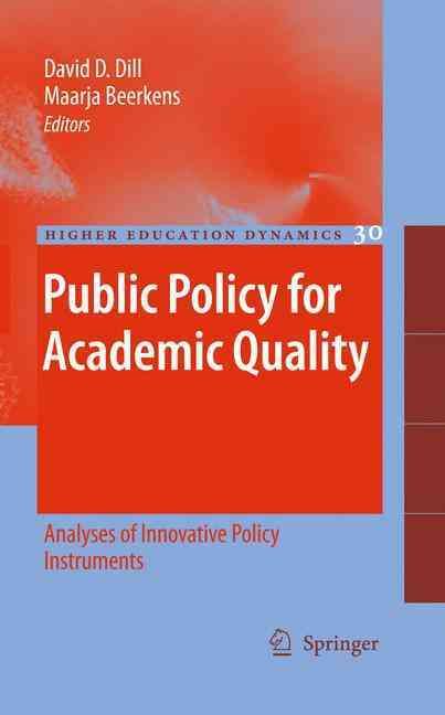 Public Policy for Academic Quality By David D. Dill, Maarja Beerkens