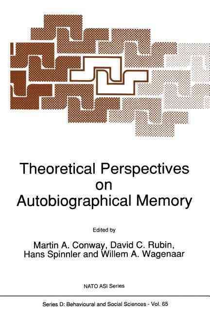 Theoretical Perspectives on Autobiographical Memory By Conway, M.A.