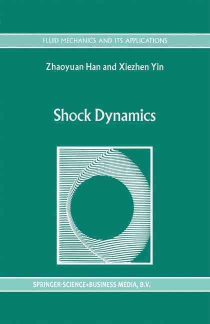 Shock Dynamics By Z. Han, X. Yin 9789048141593 (Paperback)