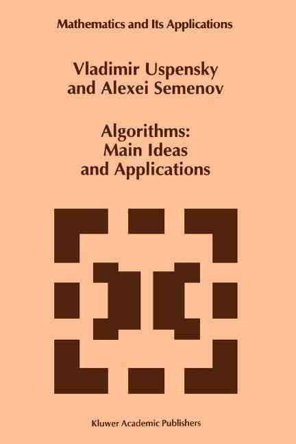 Algorithms: Main Ideas and Applications By Uspensky, Vladimir