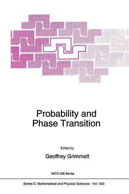 Probability and Phase Transition By Grimmett, G.R. 9789048143702