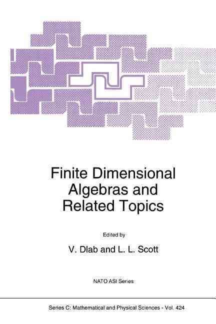 Finite Dimensional Algebras and Related Topics By Dlab, V. (Paperback)