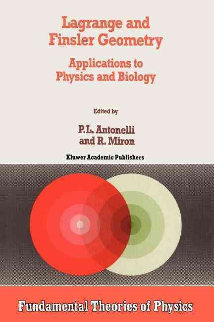Lagrange and Finsler Geometry : Applications to Physics and Biology