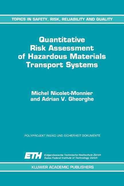 Quantitative Risk Assessment of Hazardous Materials Transport Systems