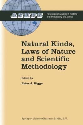 Natural Kinds, Laws of Nature and Scientific Methodology 9789048147502
