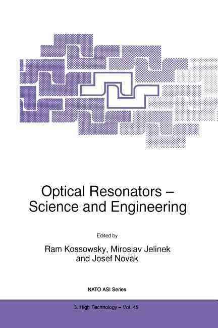 Optical Resonators By Ram Kossowsky, Miroslav Jelínek, Josef Novák