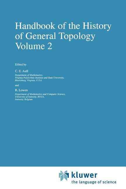 Handbook of the History of General Topology By Aull, C.E. (Paperback)