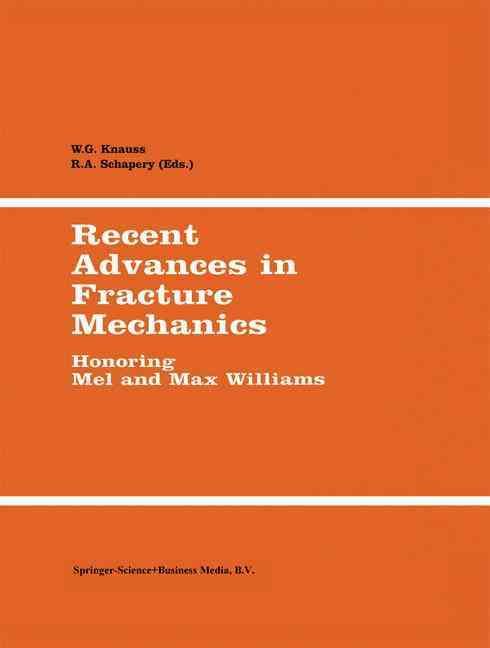 Recent Advances in Fracture Mechanics 9789048152667 (Paperback)