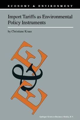 Import Tariffs as Environmental Policy Instruments By Christiane Kraus