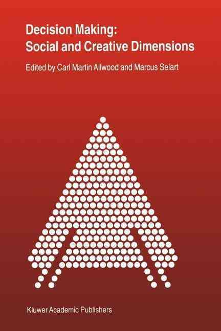 Decision Making: Social and Creative Dimensions 9789048156719