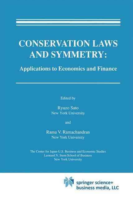 Conservation Laws and Symmetry: Applications to Economics and Finance