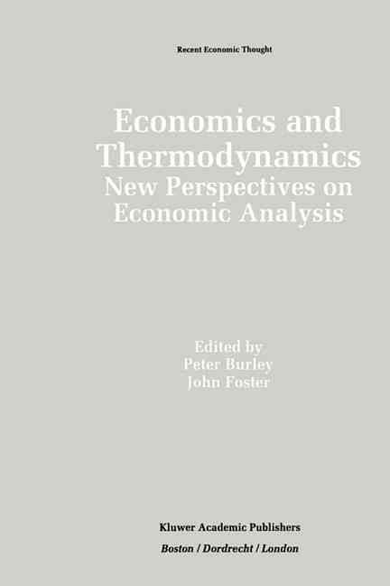 Economics and Thermodynamics By S. Peter Burley, John Foster
