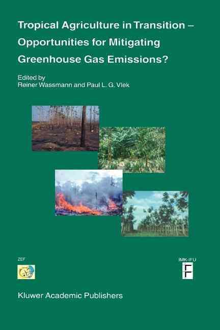 Tropical Agriculture in Transition - Opportunities for Mitigating Greenhouse Gas Emissions?