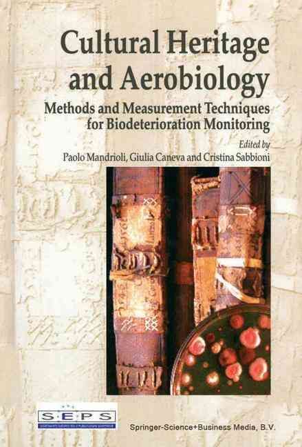Cultural Heritage and Aerobiology 9789048164233 (Paperback)