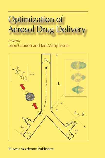 Optimization of Aerosol Drug Delivery By L. Gradón, Jan Marijnissen