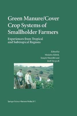 Green Manure/Cover Crop Systems of Smallholder Farmers 9789048165803