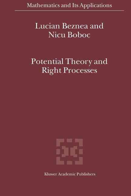 Potential Theory and Right Processes By Beznea, Lucian 9789048166718