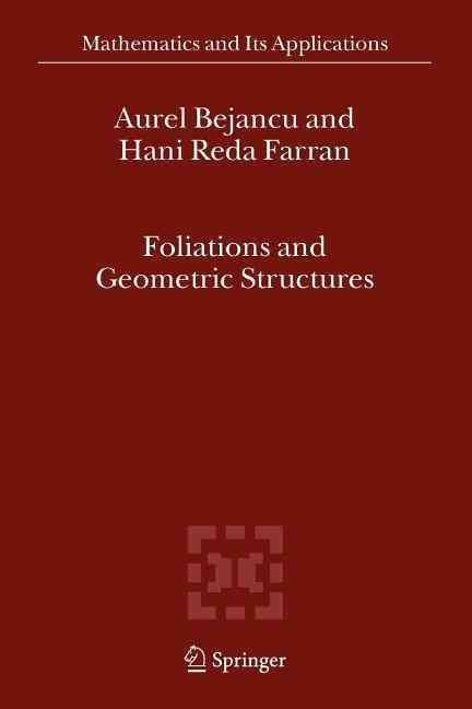Foliations and Geometric Structures By Bejancu, Aurel 9789048169412