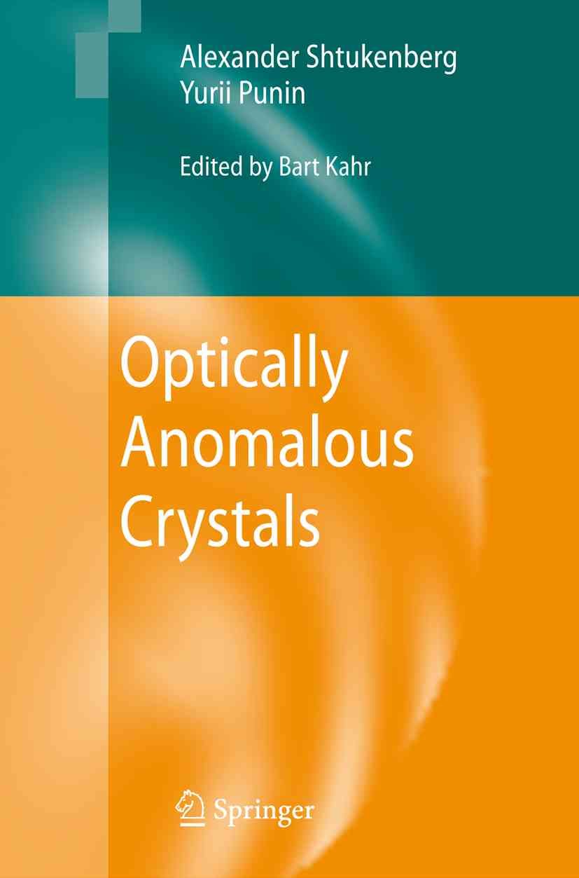 Optically Anomalous Crystals 9789048173310 (Paperback)