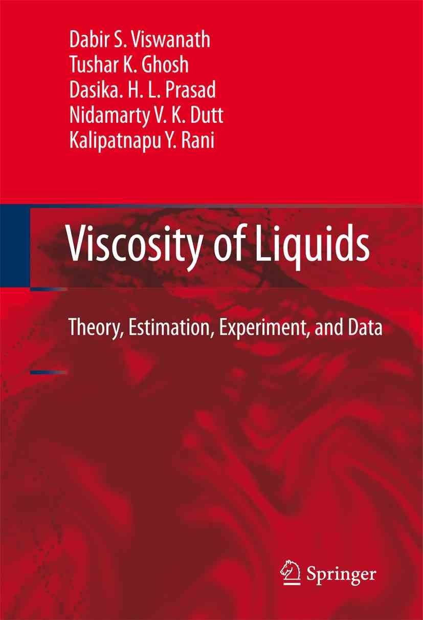 Viscosity of Liquids 9789048173785 (Paperback)