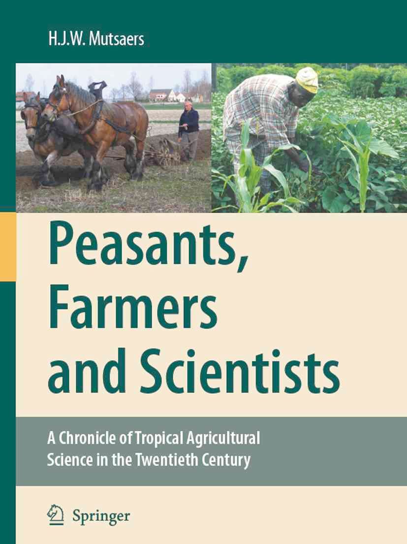 Peasants, Farmers and Scientists By H.J.W. Mutsaers 9789048175550