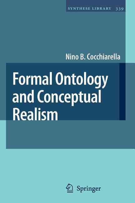 Formal Ontology and Conceptual Realism By Nino B. Cocchiarella