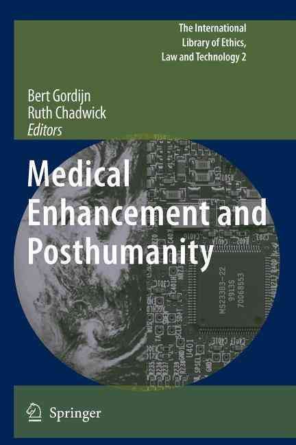 Medical Enhancement and Posthumanity 9789048180059 (Paperback)
