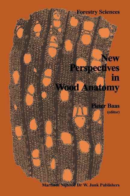 New Perspectives in Wood Anatomy By P Baas 9789048182695 (Paperback)