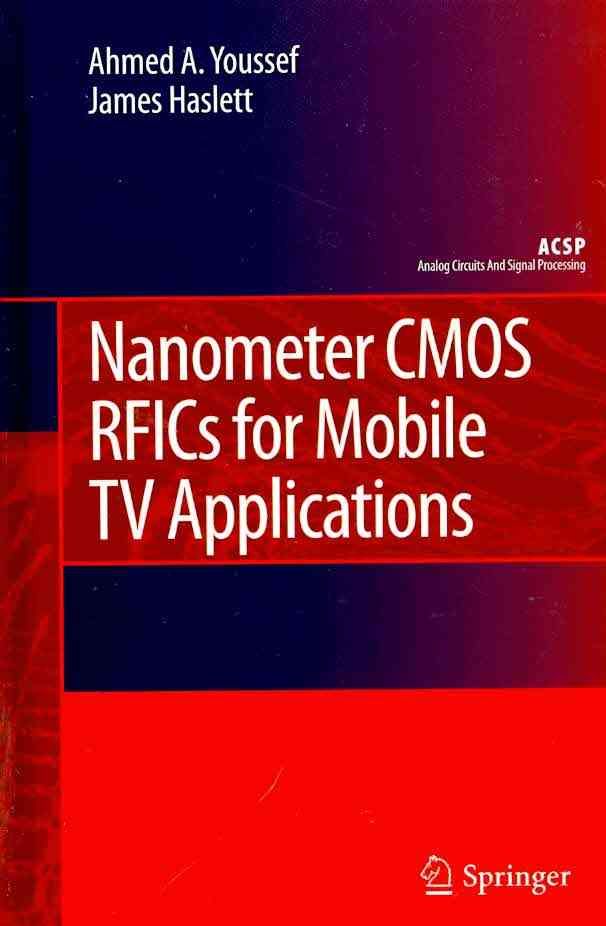 Nanometer CMOS RFICs for Mobile TV Applications 9789048186037