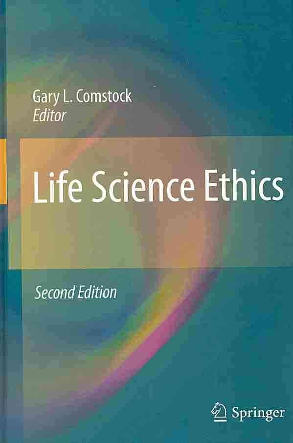 Life Science Ethics By Gary Comstock 9789048187911 (Hardback)