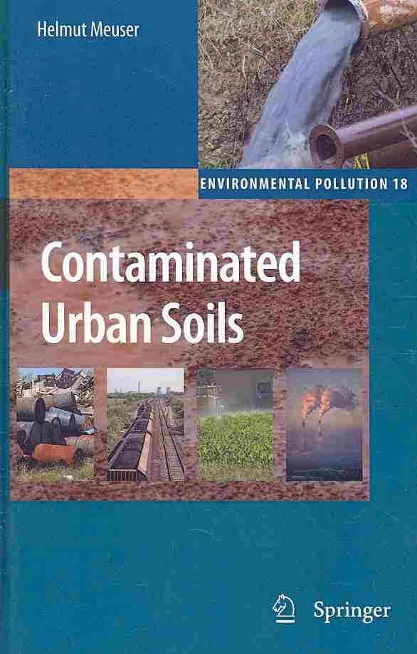 Contaminated Urban Soils By Helmut Meuser 9789048193271 (Hardback)