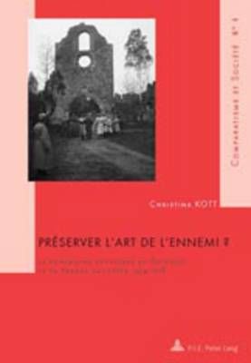 Préserver L'art De L'ennemi ? By Christina Kott 9789052013329