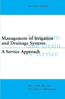 Management of Irrigation and Drainage Systems 9789054104834