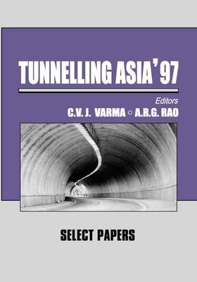 Tunnelling Asia '97 By Varma, C.V.J. 9789054107477 (Hardback)