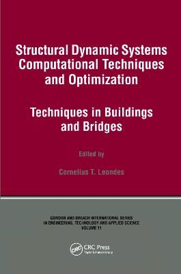 Structural Dynamic Systems Computational Techniques and Optimization: Techniques in Buildings and Bridges