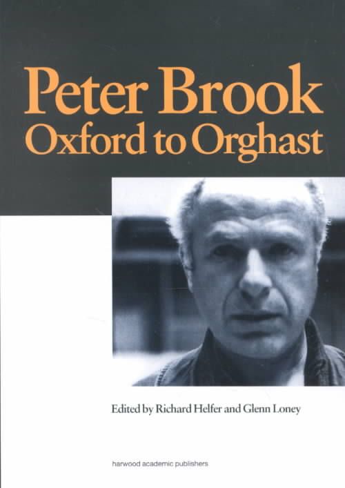 Peter Brook By Richard Helfer, Glenn Loney 9789057022081 (Paperback)