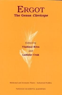 Ergot: The Genus Claviceps By Kren, Vladimir 9789057023750 (Hardback)