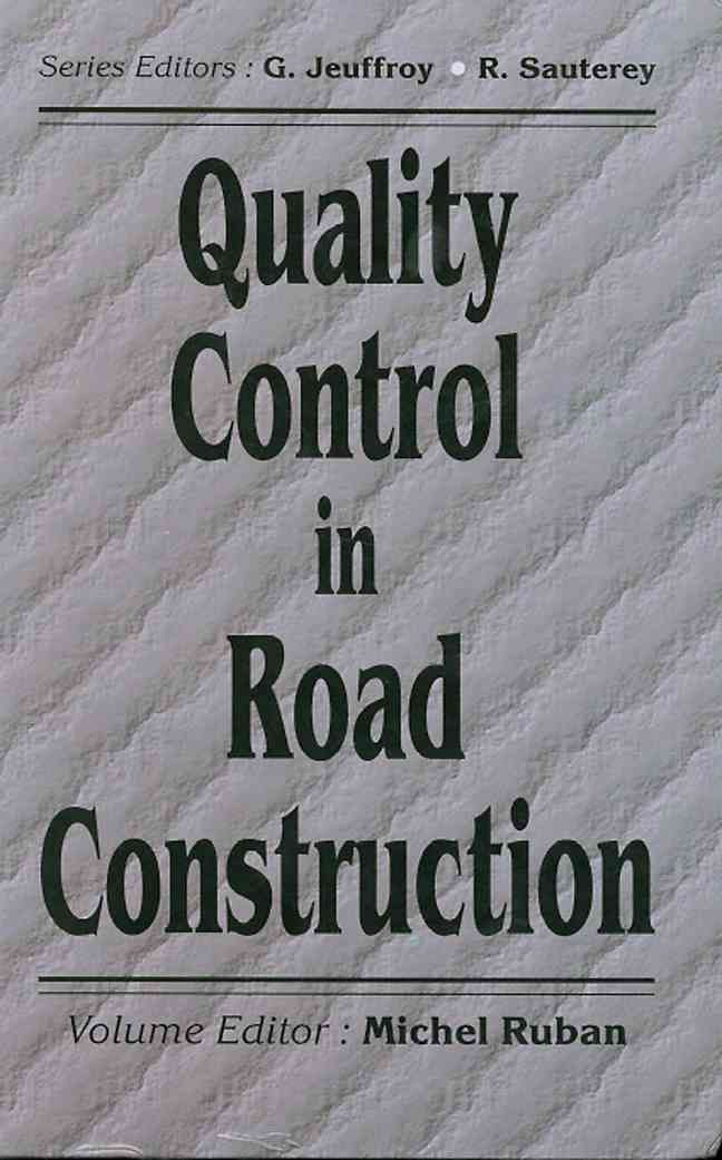 Quality Control in Road Construction By Michel Ruban 9789058092649