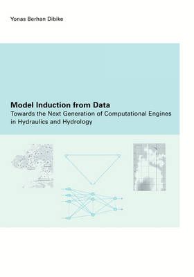 Model Induction from Data: Towards the Next Generation of Computational Engines in Hydraulics and Hydrology